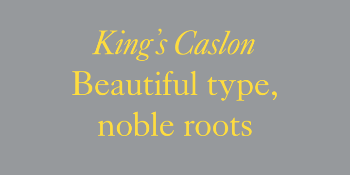 Kings Caslon