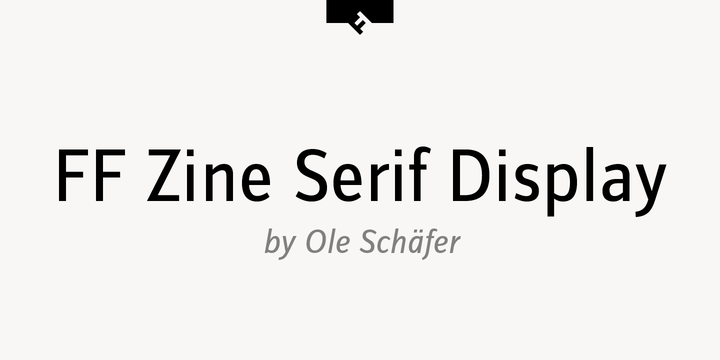 FF Zine Serif Display®