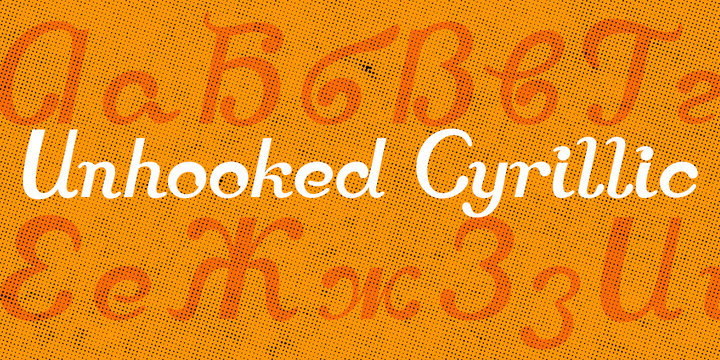 Unhooked Cyrillic™