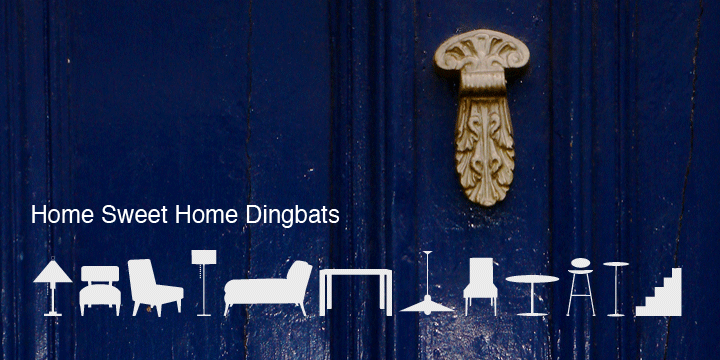 Home Sweet Home Dingbats™