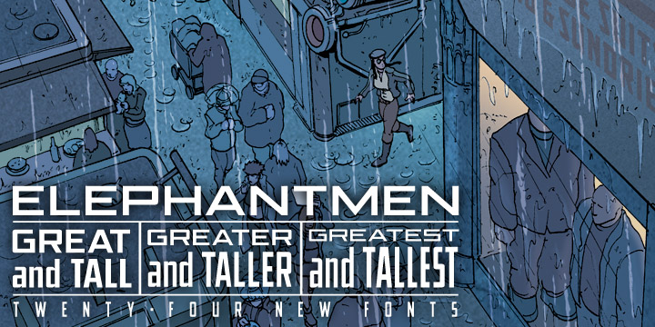 Elephantmen Greater and Taller