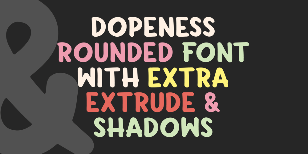 Dopeness font