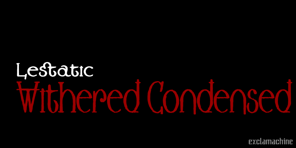 Lestatic Withered Condensed font