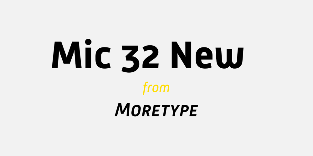 Mic 32 New font