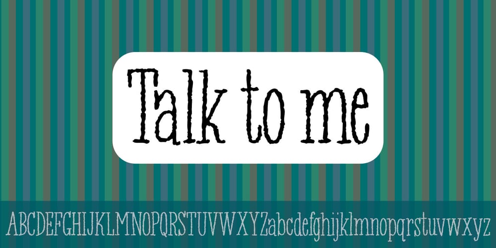 Talk To Me font