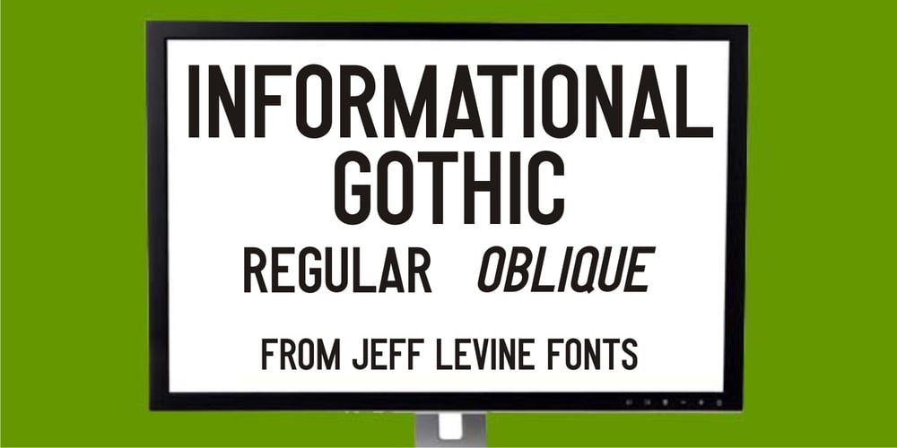 Informational Gothic JNL font