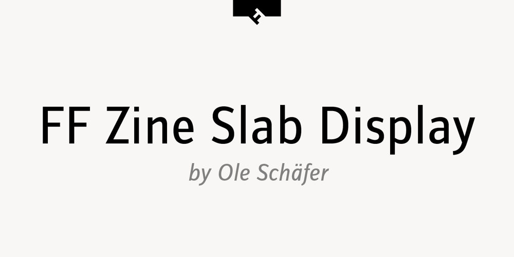 FF Zine Slab Display font