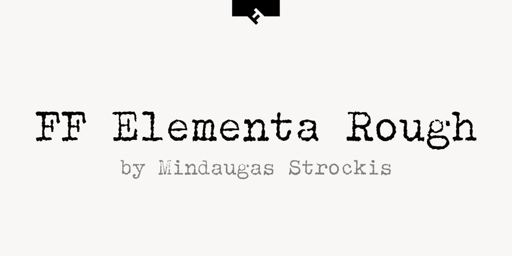 FF Elementa Rough font