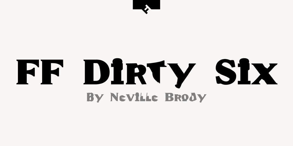FF Dirty Six font