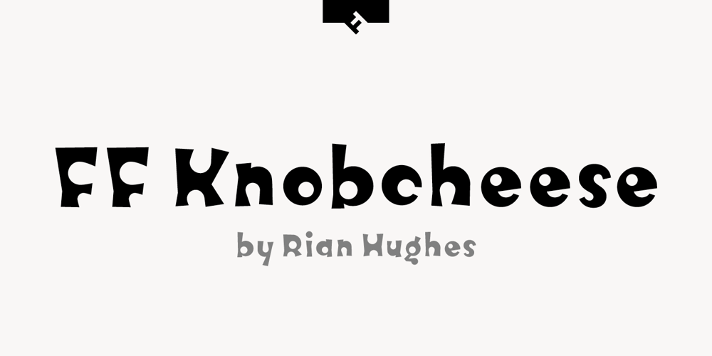 FF Knobcheese font