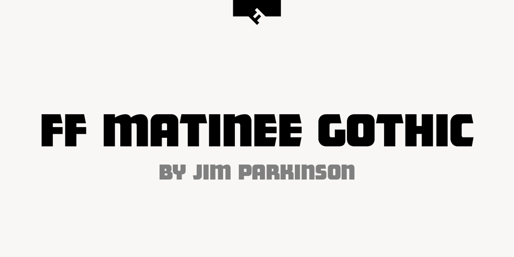 FF Matinee Gothic font