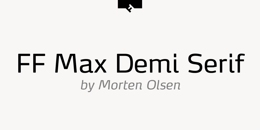 FF Max Demi Serif font