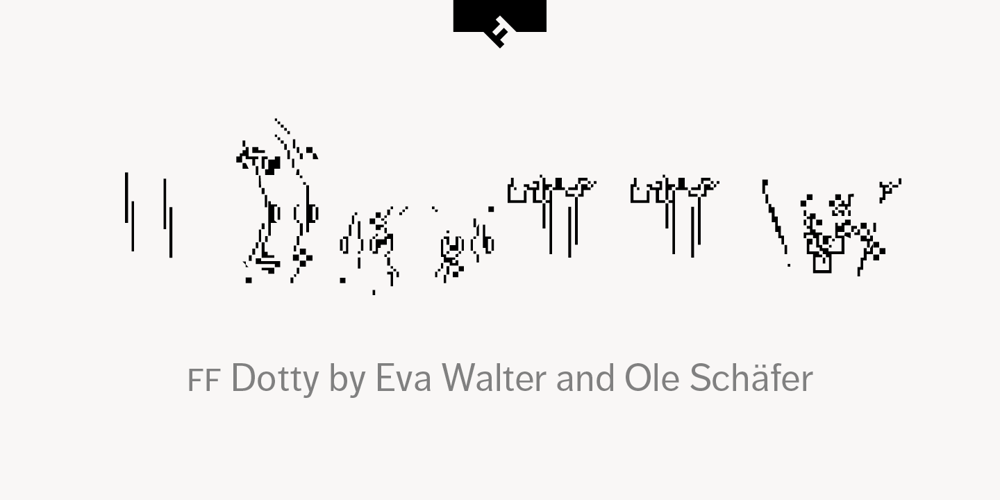 FF Dotty font
