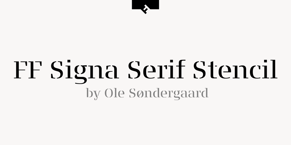 FF Signa Serif Stencil font