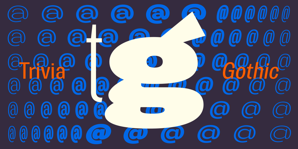 Trivia Gothic font