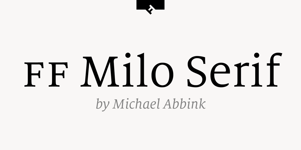 FF Milo Serif font