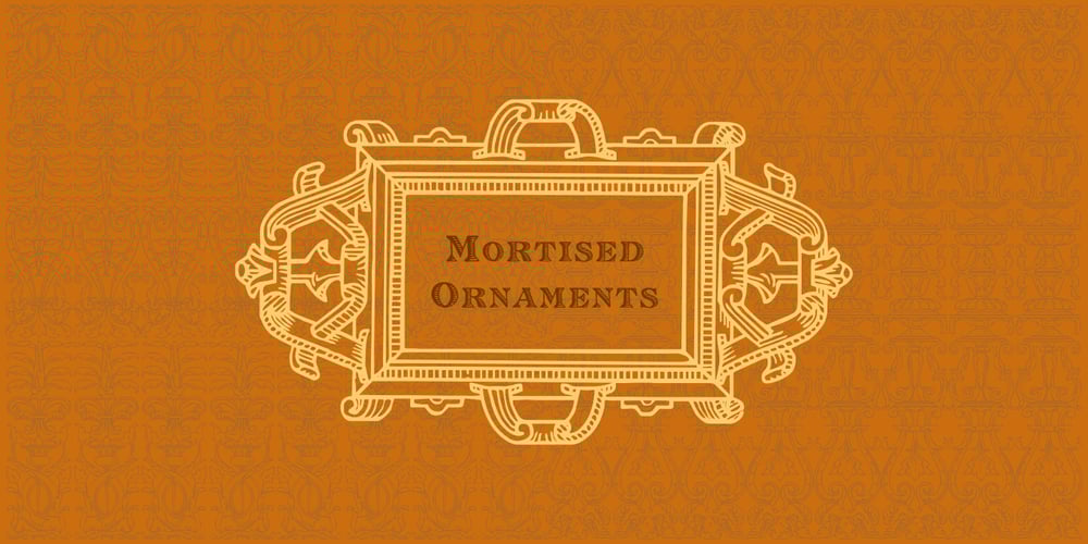 Mortised Ornaments font