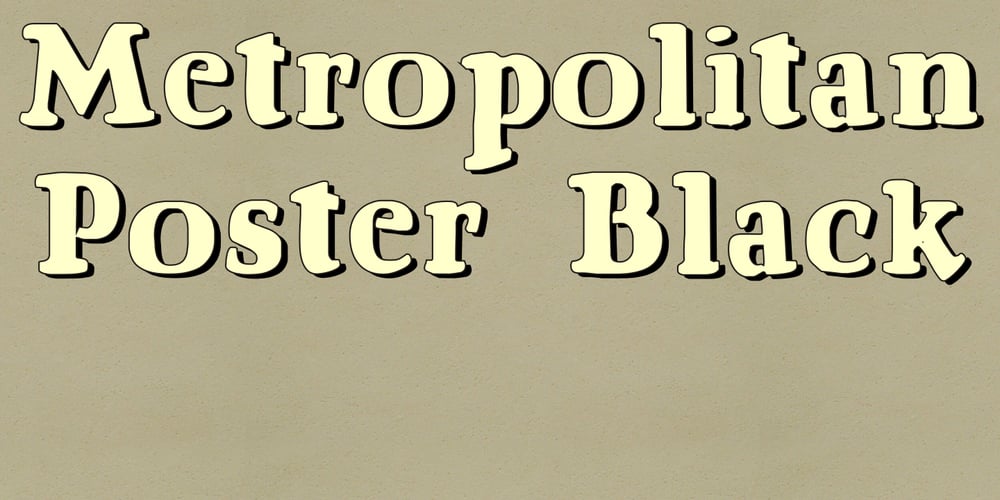 Metropolitan Poster Black font