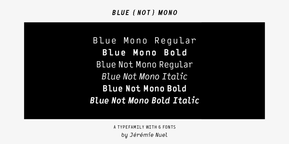 Blue (Not) Mono font