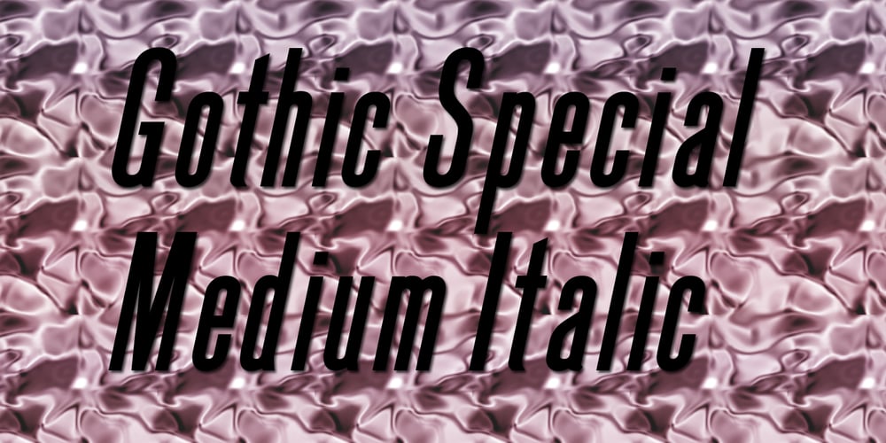 Gothic Special Medium Italic font
