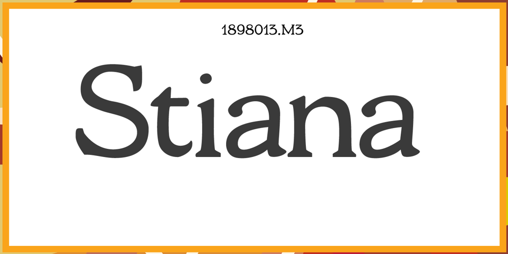 Stiana font