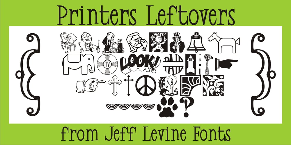 Printers Leftovers JNL font
