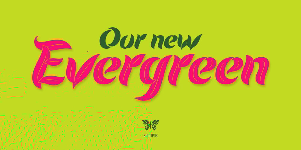 Evergreen font