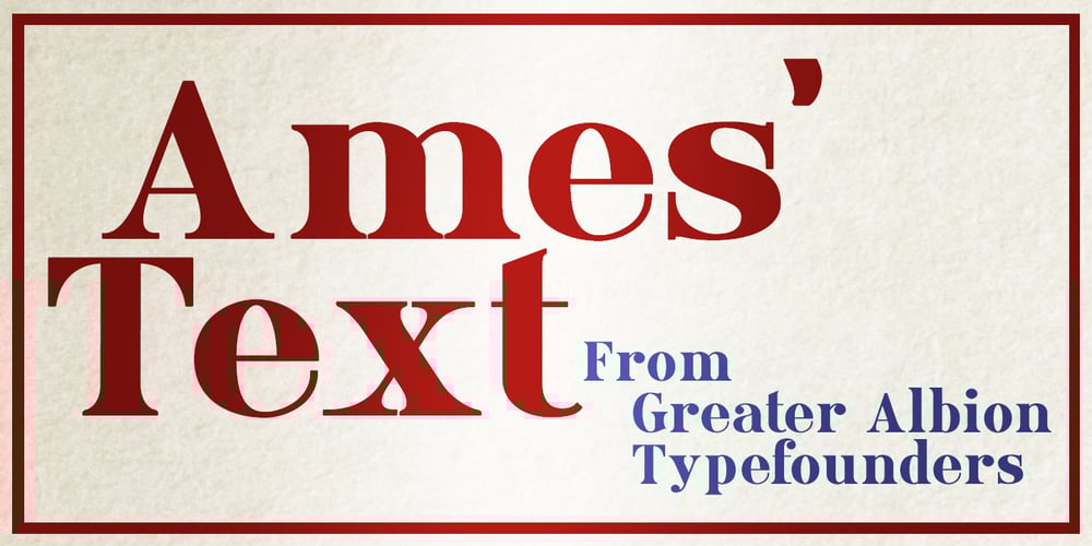 Ames’ Text font