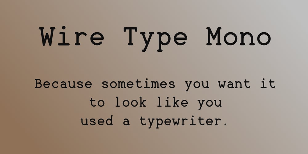 Wire Type Mono font