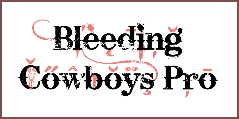 Bleeding Cowboys Pro font