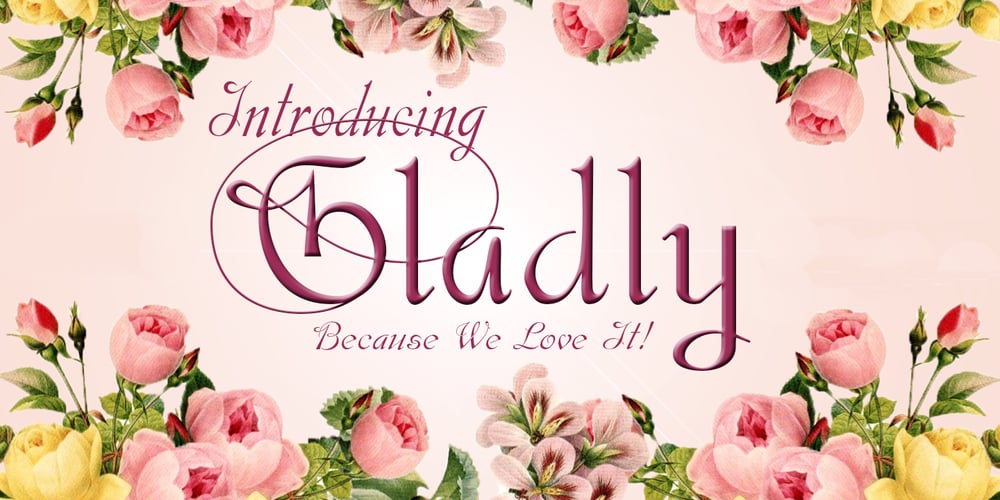 Gladly font