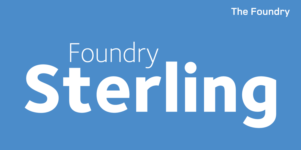 Foundry Sterling font