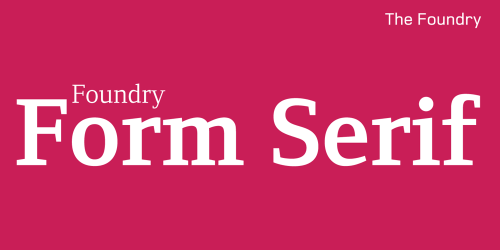 Foundry Form Serif font