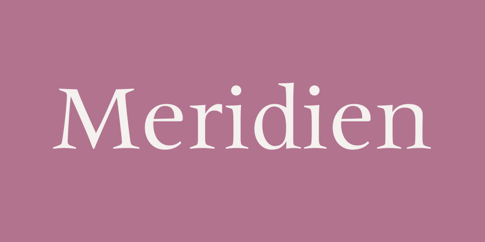 Meridien font