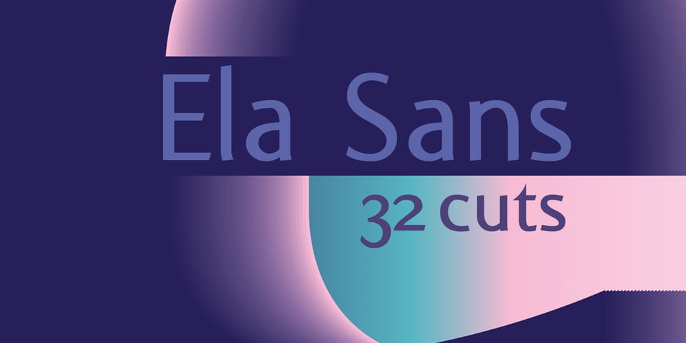 Ela Sans font