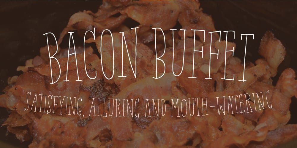 Bacon Buffet font