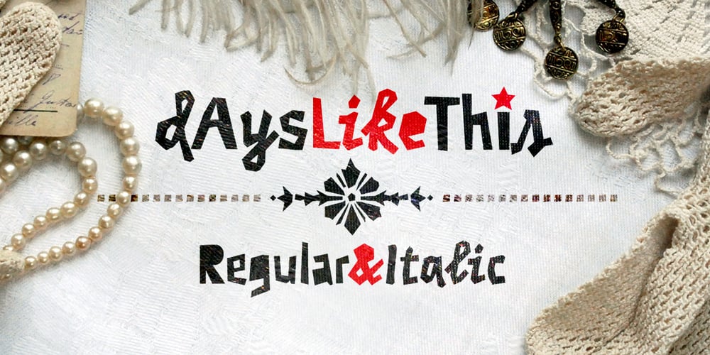 Days Like This font