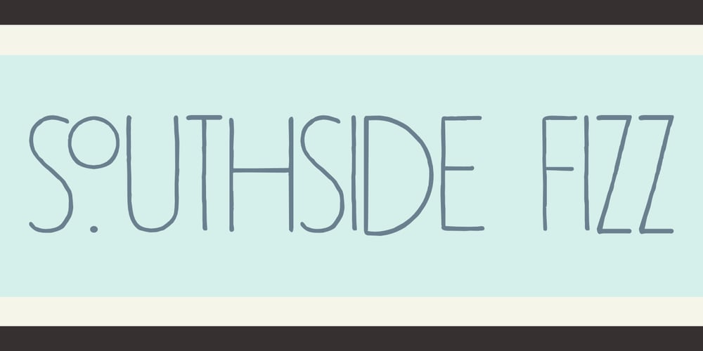 Southside Fizz font