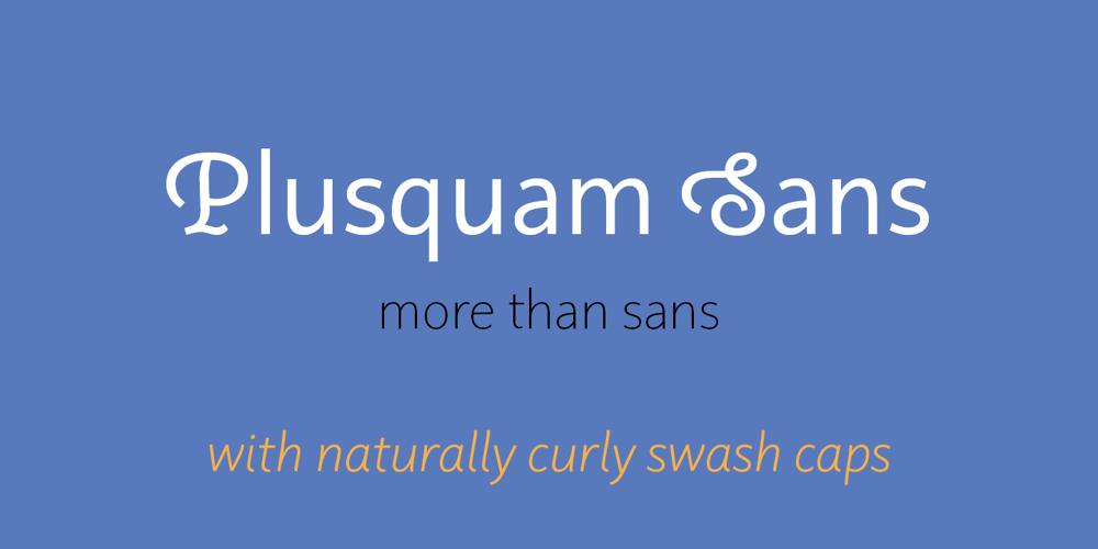 Plusquam Sans font