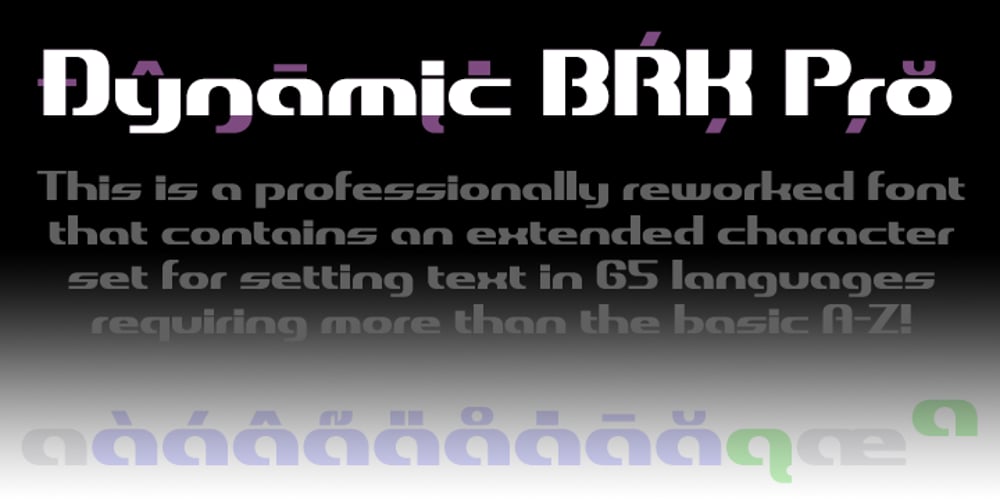 Dynamic BRK Pro font