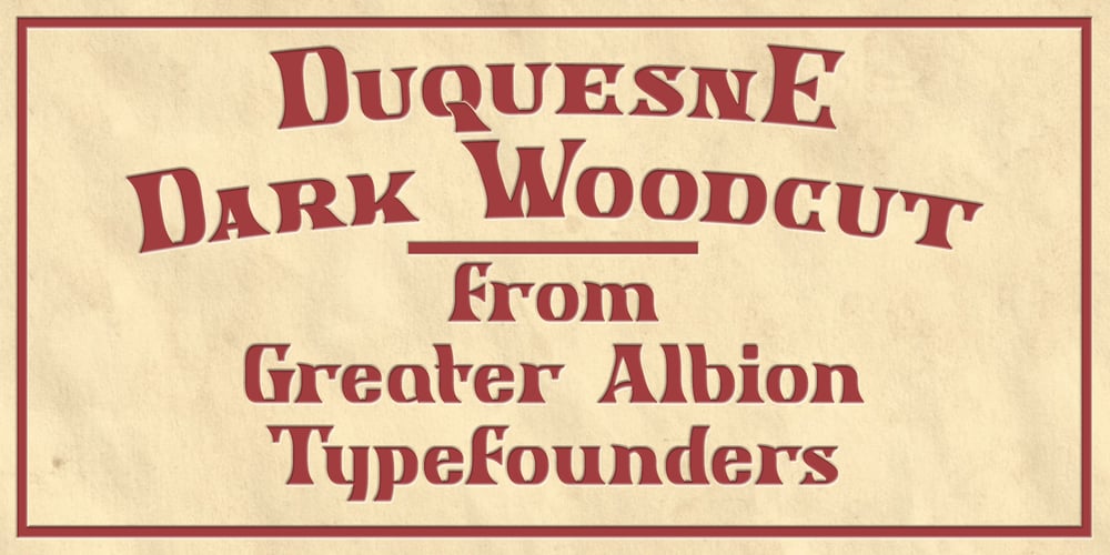 Duquesne Dark Woodcut font