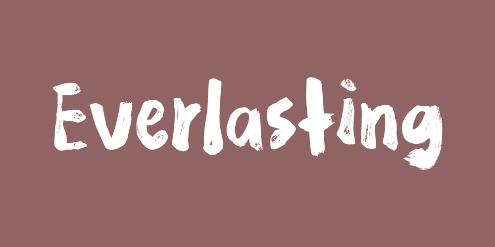 Everlasting font