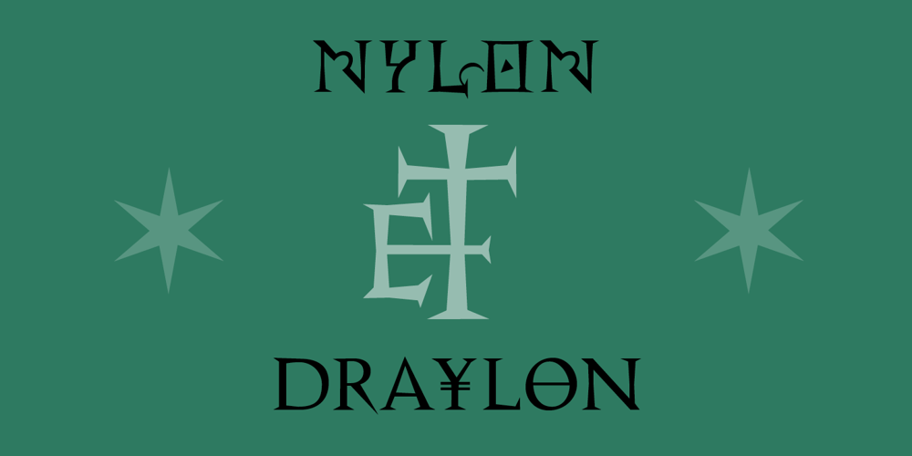 Nylon and Draylon font