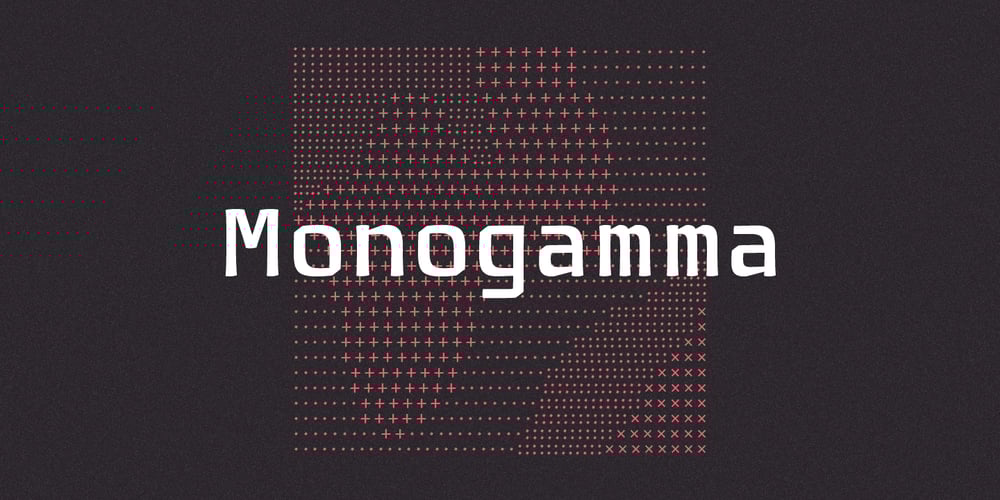 Monogamma font