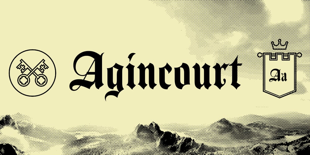 Agincourt font
