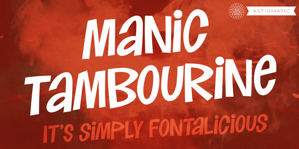 Manic Tambourine AOE font