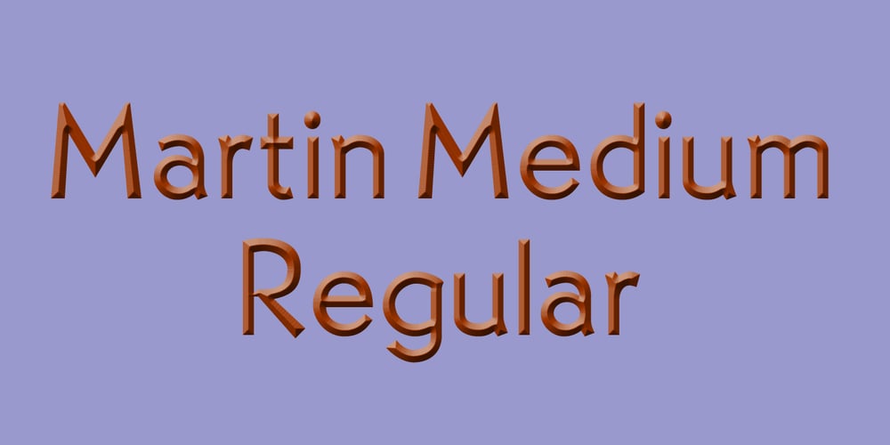 Martin Medium Regular font