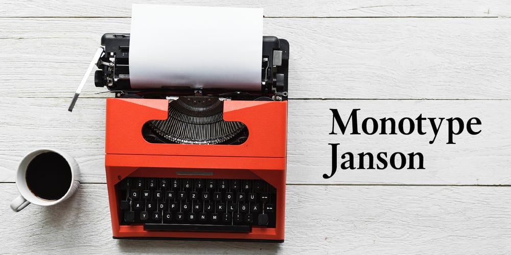 Monotype Janson font