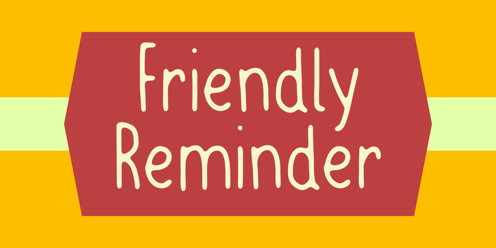 Friendly Reminder font