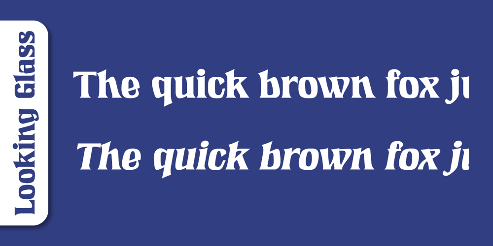 Looking Glass font